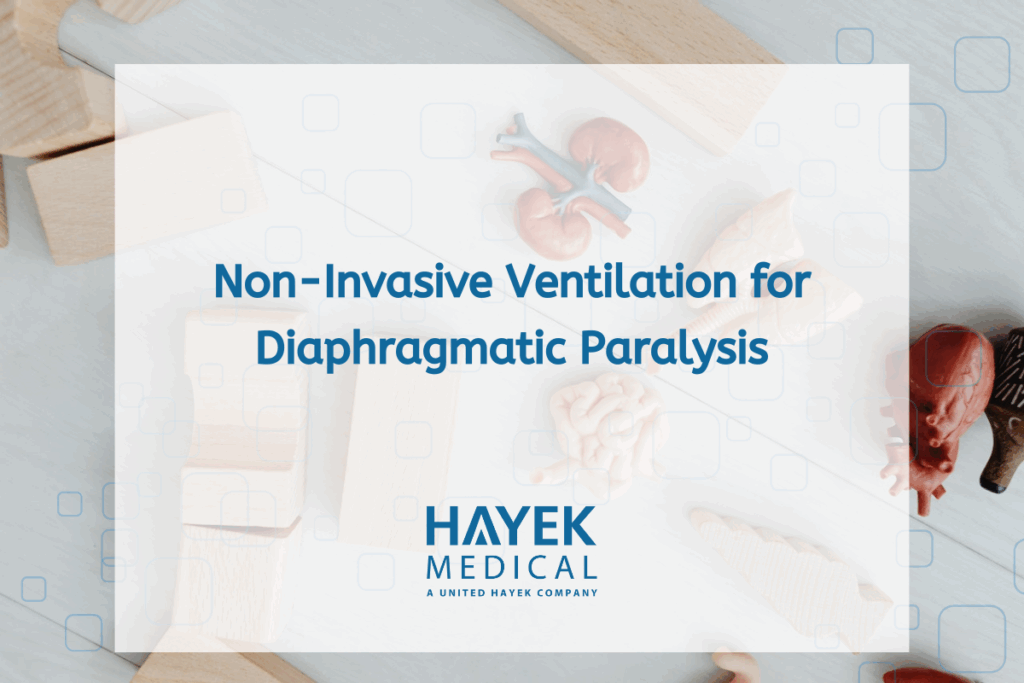 Non-invasive ventilation for diaphragmatic paralysis – Hayek BCV respiratory support